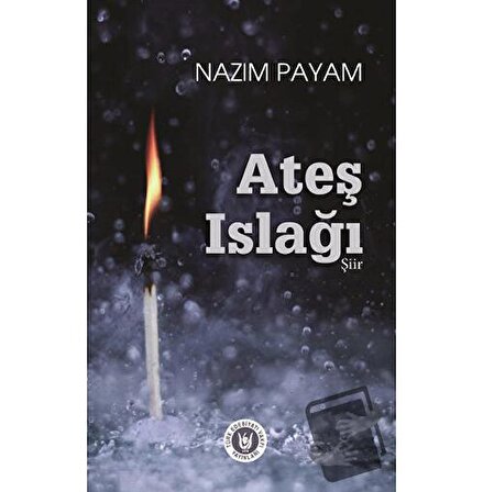Ateş Islağı / Türk Edebiyatı Vakfı Yayınları / Nazım Payam