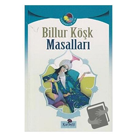 Billur Köşk Masalları / Karanfil Yayınları / Kolektif