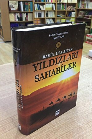 Rasulullahın Yıldızları Sahabiler, Taceddin Uzun/uğur Pekcan, 17x24 Ciltli, Serhat