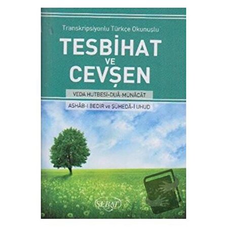 Transkripsiyonlu Türkçe Okunuşlu Tesbihat ve Cevşen (Küçük Boy   Kod:1021) / Sebat