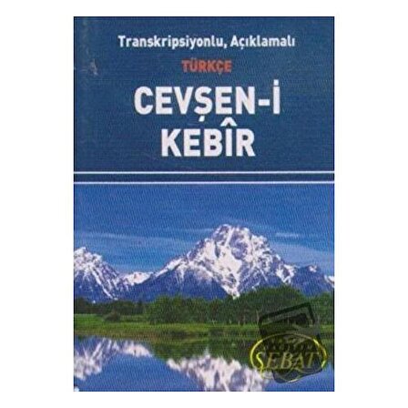 Transkripsiyonlu, Açıklamalı Türkçe Cevşan i Kebir (Kod: 1023 Mini Boy) / Sebat