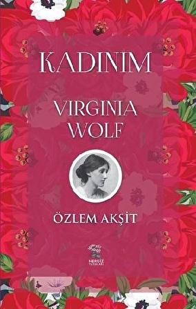 Kadınım: Virginia Wolf