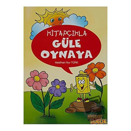Kitapçıkla Güle Oynaya / Altın Çocuk   Erkam / Neslihan Nur Türk