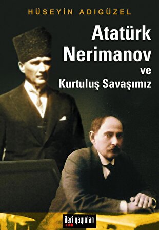 Atatürk, Nerimanov ve Kurtuluş Savaşımız