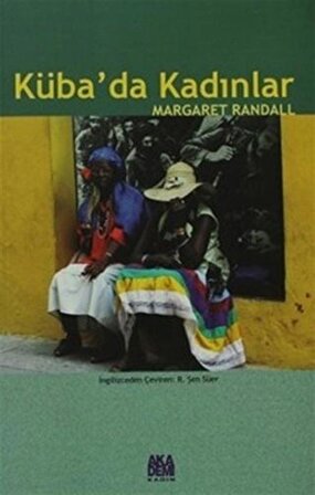 Küba'da Kadınlar / Margaret Randall