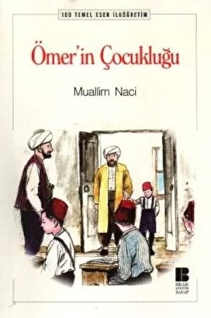 Ömer'in Çocukluğu - Muallim Naci - Bilge Kültür Sanat Yayınları
