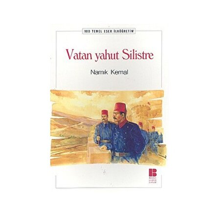 Vatan Yahut Silistre - Namık Kemal - Bilge Kültür Sanat Yayınları