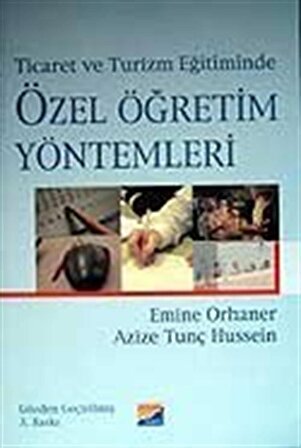 Özel Öğretim Yöntemleri / Prof.Dr. Emine Orhaner