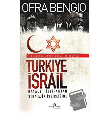 Türkiye İsrail / Erguvan Yayınevi / Ofra Bengio