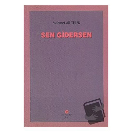 Sen Gidersen / Can Yayınları (Ali Adil Atalay) / Mehmet Ali Telek