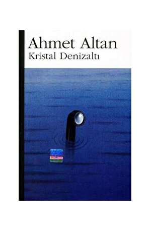 Kristal Denizaltı - Ahmet Altan