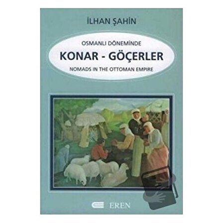 Osmanlı Döneminde Konar   Göçerler / Eren Yayıncılık / İlhan Şahin