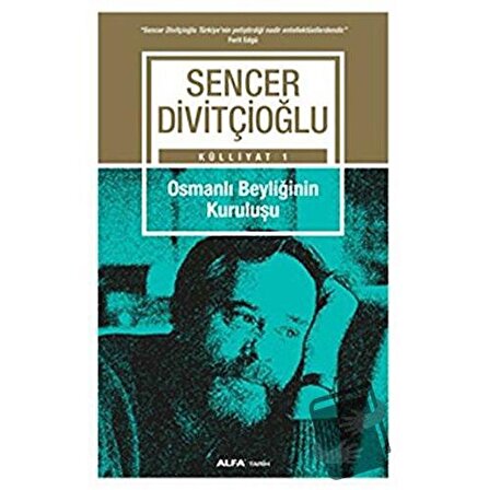 Osmanlı Beyliğinin Kuruluşu / Eren Yayıncılık / Sencer Divitçioğlu