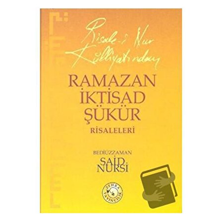 Ramazan İktisad Şükür Risaleleri / Zehra Yayıncılık / Bediüzzaman Said i Nursi