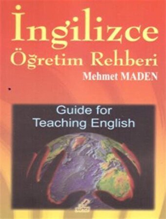 İngilizce Öğretim Rehberi / Mehmet Maden