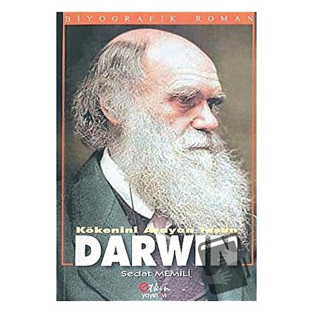 Kökenini Arayan İnsan Darwin / Etkin Yayınevi / Sedat Memili