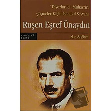 Ruşen Eşref Ünaydın / Kitabevi Yayınları / Nuri Sağlam