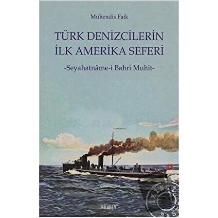 Türk Denizcilerin İlk Amerika Seferi / Kitabevi Yayınları / Mühendis Faik