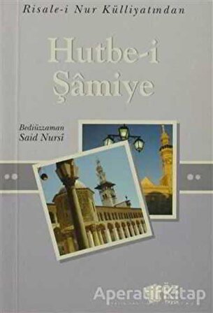 Hutbe-i Şamiye (Mini Boy) - Bediüzzaman Said-i Nursi - Söz Basım Yayın