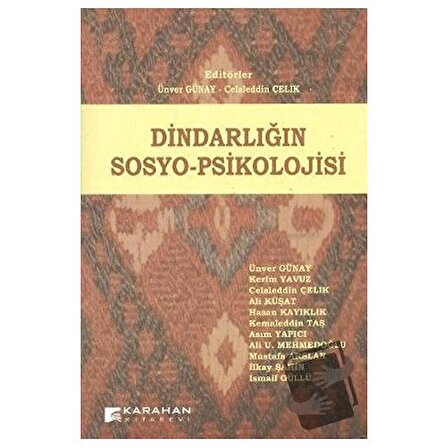Dindarlığın Sosyo Psikolojisi / Karahan Kitabevi / Ali Küşat,Ali Ulvi