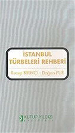 İstanbul Türbeleri Rehberi küçük boy / Recep Kırıkçı