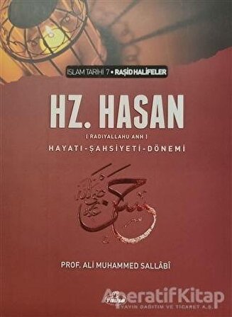 Hz. Hasan (r.a) Hayatı - Şahsiyeti - Dönemi (Karton Kapak) - Ali Muhammed Sallabi - Ravza Yayınları