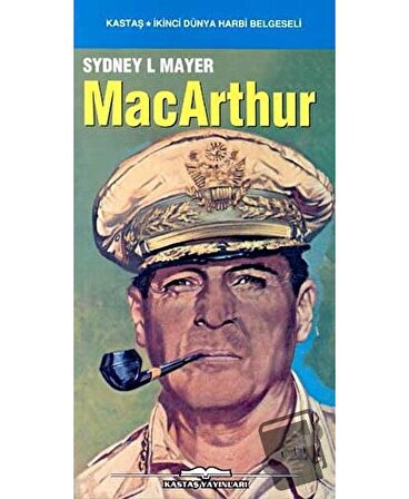 MacArthur / Kastaş Yayınları / Sydney L. Mayer