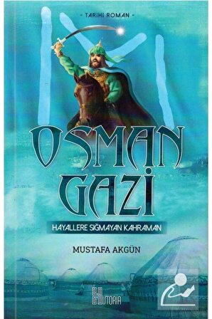 Osman Gazi Hayallere Sığmayan Kahraman
