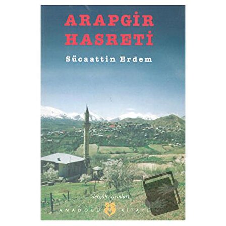 Arapgir Hasreti / Dergah Yayınları / Sücaattin Erdem