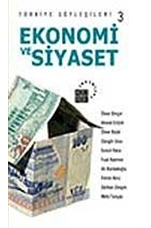 Türkiye Söyleşileri 3 Ekonomi Ve Siyaset