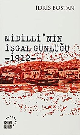 Midilli’nin İşgal Günlüğü 1912