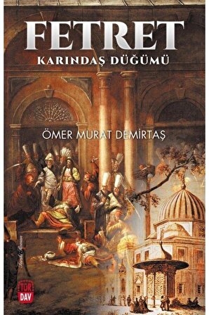 Fetret Karındaş Düğümü - Ömer Murat Demirtaş