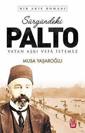 Sürgündeki Palto / Musa Yaşaroğlu