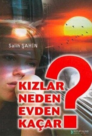 Kızlar Neden Evden Kaçar?