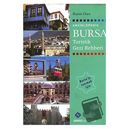 Turistik Bursa Rehberi / Sentez Yayınları / Nezaket Özdemir