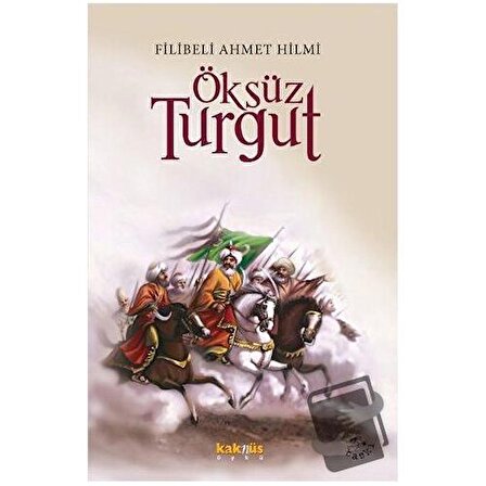 Öksüz Turgut / Kaknüs Yayınları / Şehbenderzade Filibeli Ahmed Hilmi