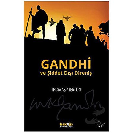 Gandhi ve Şiddet Dışı Direniş / Kaknüs Yayınları / Thomas Merton