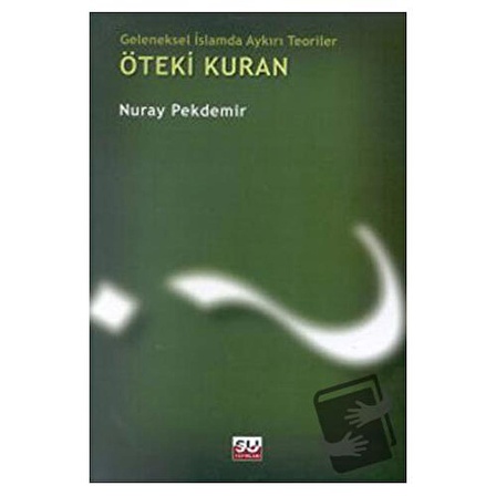 Öteki Kuran / Su Yayınevi / Nuray Pekdemir