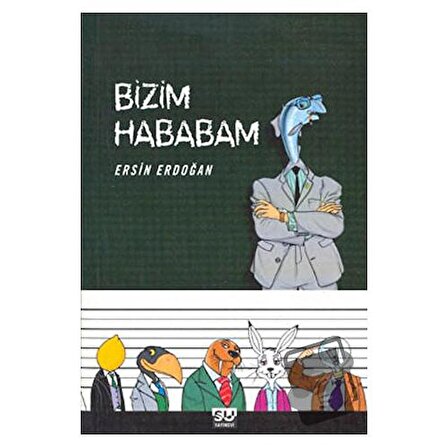 Bizim Hababam / Su Yayınevi / Ersin Erdoğan