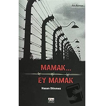 Mamak... Ey Mamak / Su Yayınevi / Hasan Dönmez