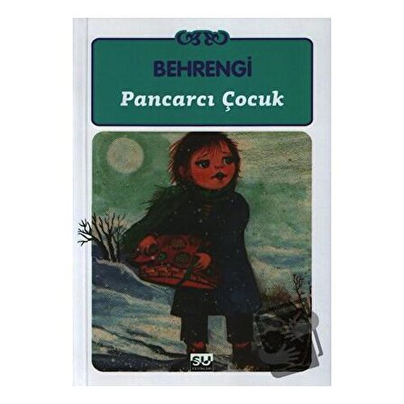 Pancarcı Çocuk / Su Yayınevi / Samed Behrengi