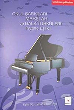 Okul Şarkıları Marşlar ve Halk Türküleri Piyano Eşlikli / Mari Barsamyan