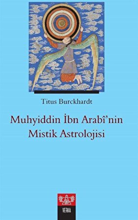 Muhyiddin İbn Arabi'nin Mistik Astrolojisi / Titus Burckhardt