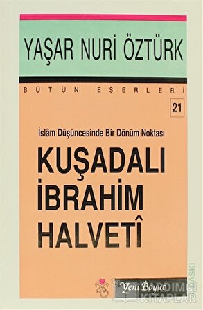 Yeni Boyut Yayınları İslam Düşüncesinde Bir Dönüm Noktası Kuşadalı İbrahim Halveti