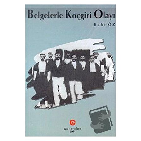 Belgelerle Koçgiri Olayı / Can Yayınları (Ali Adil Atalay) / Baki Öz