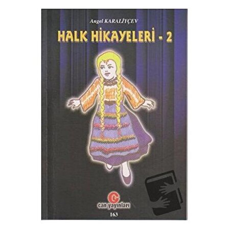 Halk Hikayeleri   2 / Can Yayınları (Ali Adil Atalay) / Angel Karaliyçev