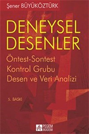 Deneysel Desenler / Yard. Doç.Dr. Şener Büyüköztürk