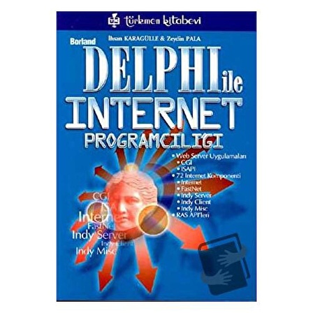 Borland Delphi İnternet Programcılığı / Türkmen Kitabevi / İhsan Karagülle,Zeydin