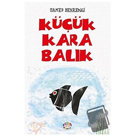 Küçük Kara Balık / Nilüfer Yayınları / Samed Behrengi