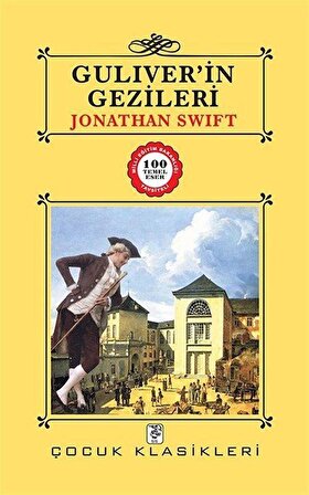 Guliver'in Gezileri / 100 Temel Eser / Jonathan Swift